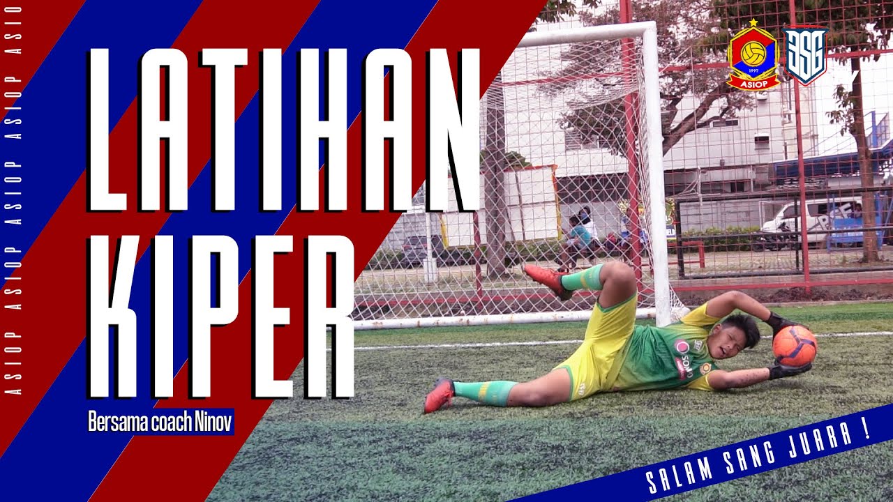 LATIHAN TEKNIK DASAR KIPER ASIOP | PEMANASAN, DEFENDING, ATTACKING, LOMPATAN