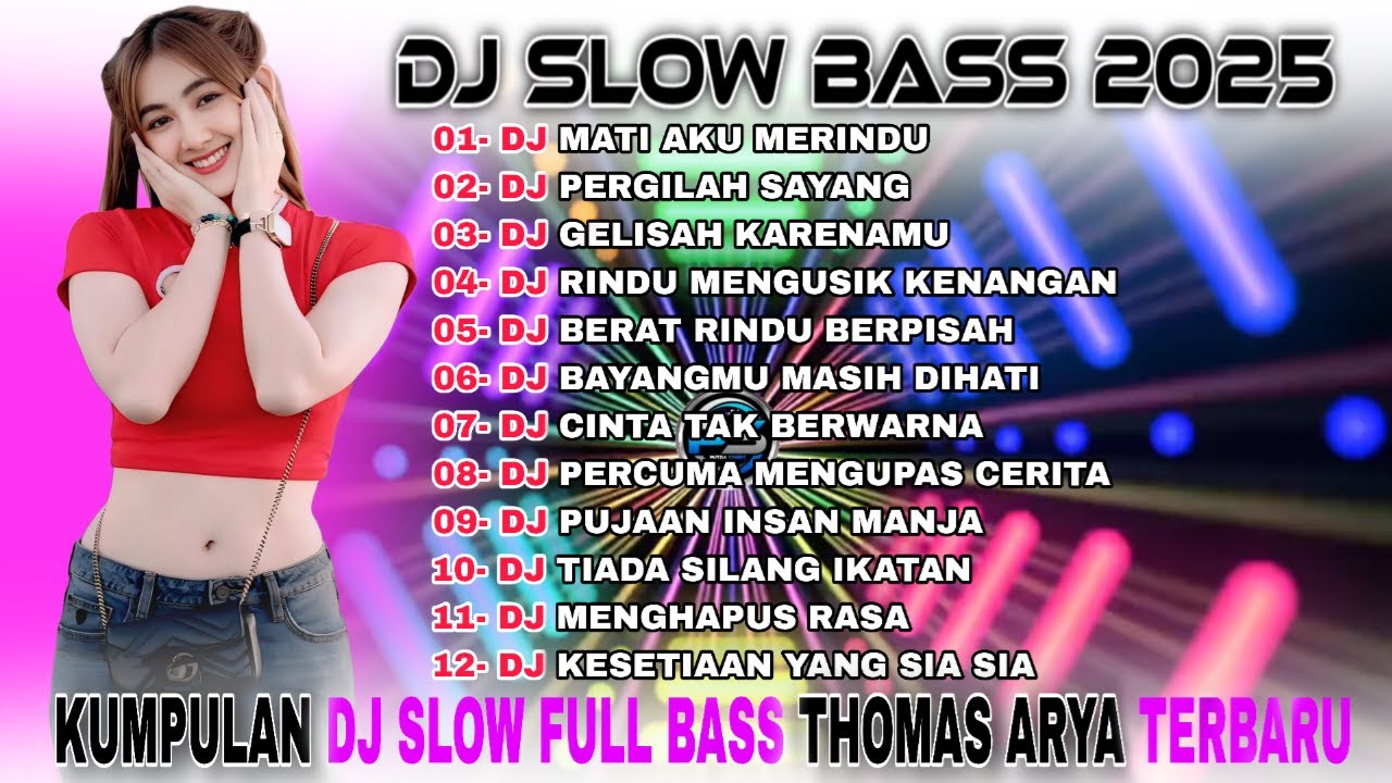 KUMPULAN DJ SLOW FULL BASS TERBARU THOMAS ARYA VIRALL 2025 🎵 DJ THOMAS ARYA FULL ALBUM