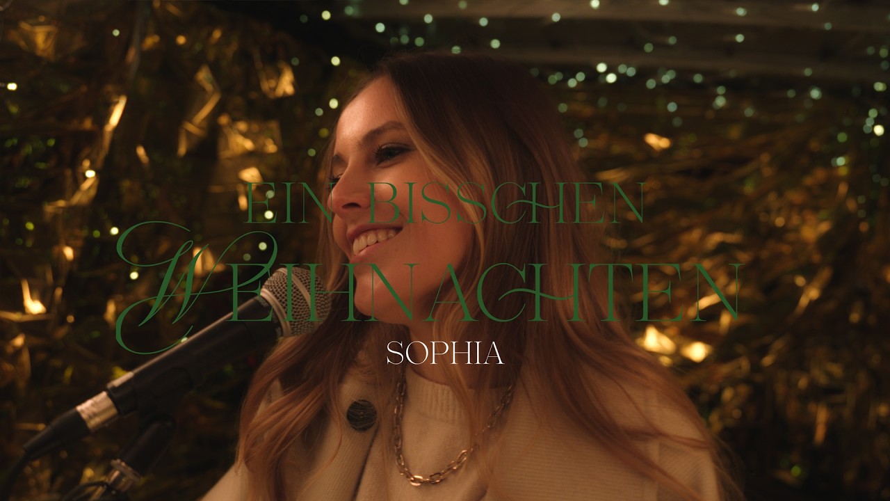 SOPHIA – Ein bisschen Weihnachten (Official Video)