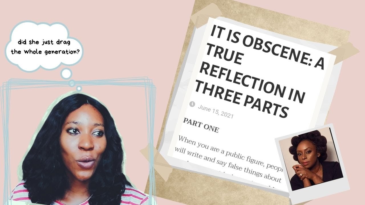 An introspective glance into Chimamanda's essay- it is obscene: a true reflection in three parts