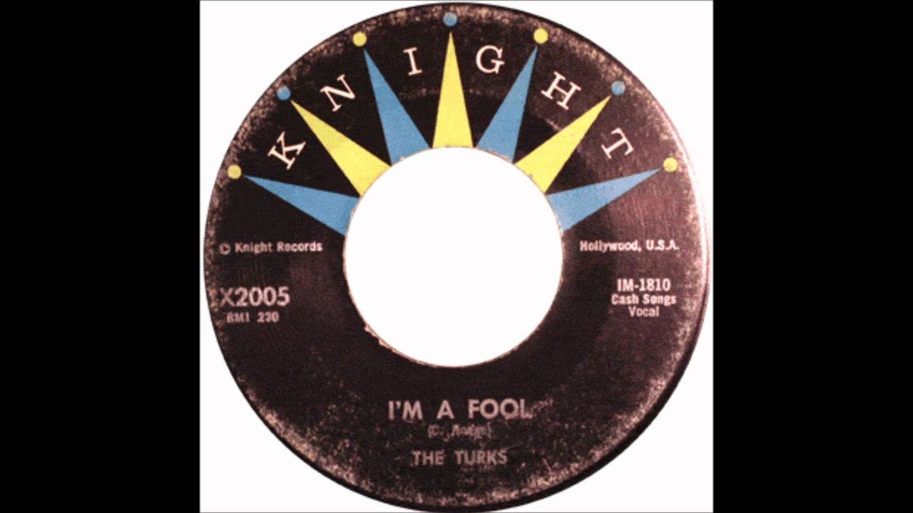 The Turks - I'm A Fool    1955