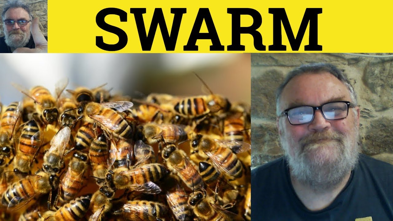🔵 Swarm Meaning - Swarming With Examples - Swarm Definition - GRE Verbs - Swarm