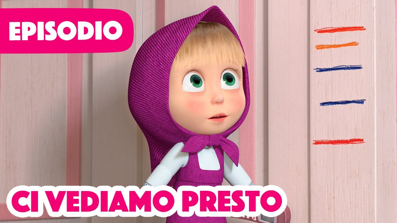 Masha e Orso 🐻👱‍♀️ Ci Vediamo Presto 🐻👱‍♀️ (Episodio 52)