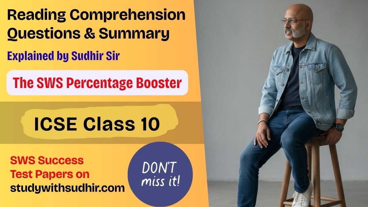 The Right way to do ICSE Class 10 Reading Comprehension - SWS Percentage Booster | English Language