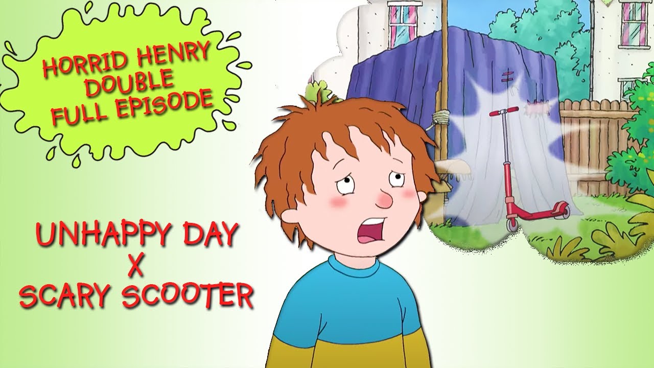 Unhappy Day - Scary Scooter | Horrid Henry DOUBLE Full Episodes | Season 3