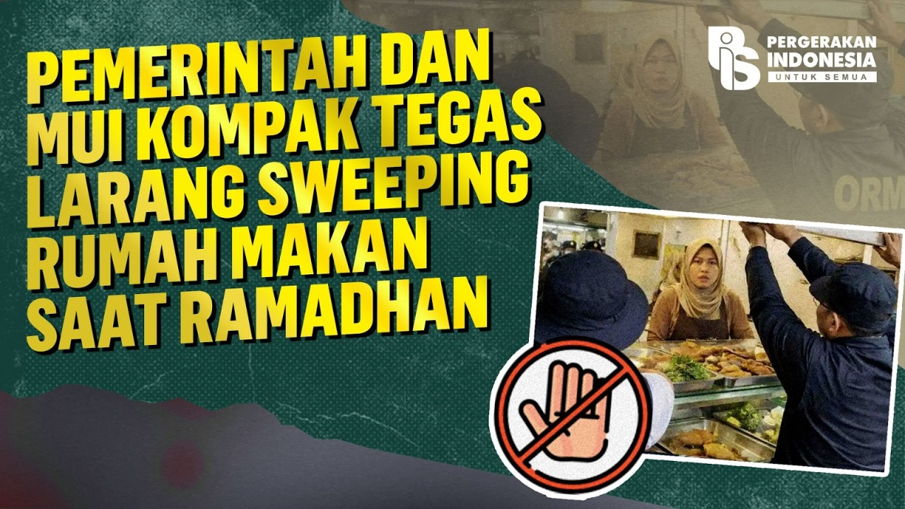 Pemerintah dan MUI Kompak Larang Tegas Sweeping Rumah Makan Saat Ramadhan