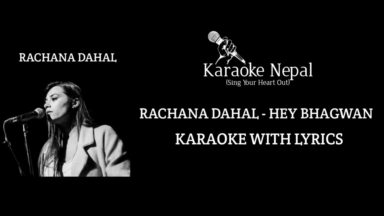 Hey Bhagwan - Rachana Dahal (KARAOKE WITH LYRICS) | Karaoke Nepal