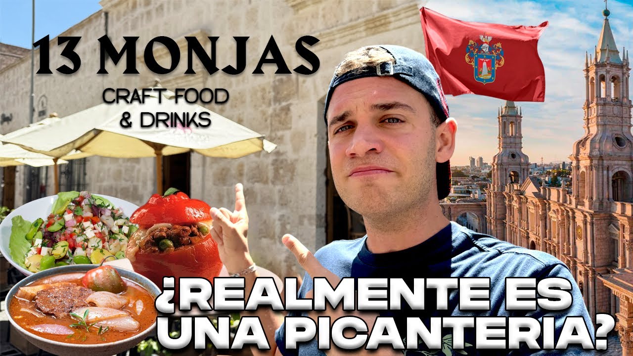 ¡ESTA NO ES una PICANTERÍA CONVENCIONAL! 13 MONJAS AREQUIPA