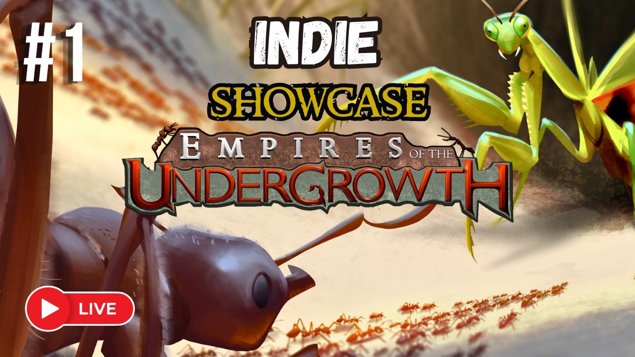 Empires of the Undergrowth | Indie Showcase 1