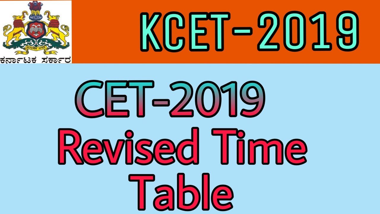 KCET-2019 I Revised Time Table 2019