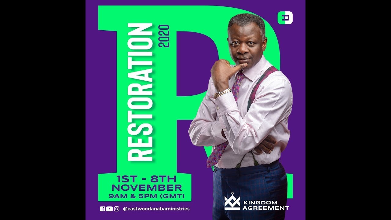 Restoration 2020 with Rev. Eastwood Anaba | Day 6, Morning Session .