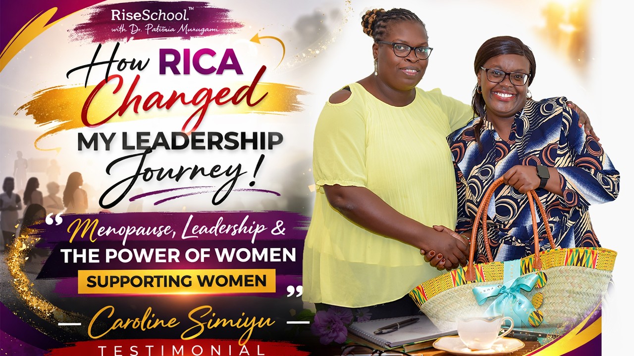 Caroline Simiyu on Growth, Menopause, and Women in Leadership | RICA STORIES