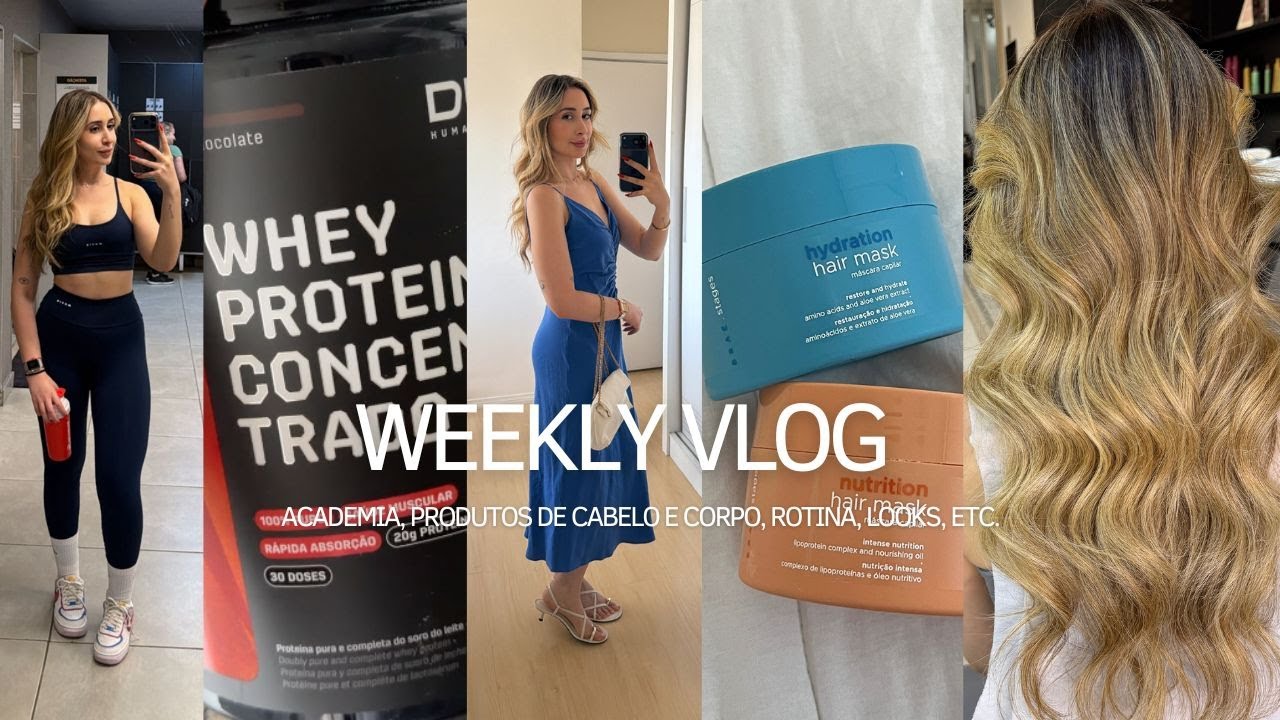 WEEKLY VLOG: ACADEMIA, ROTINA, PRODUTOS DE CABELO E CORPO, LOOKS, ETC.