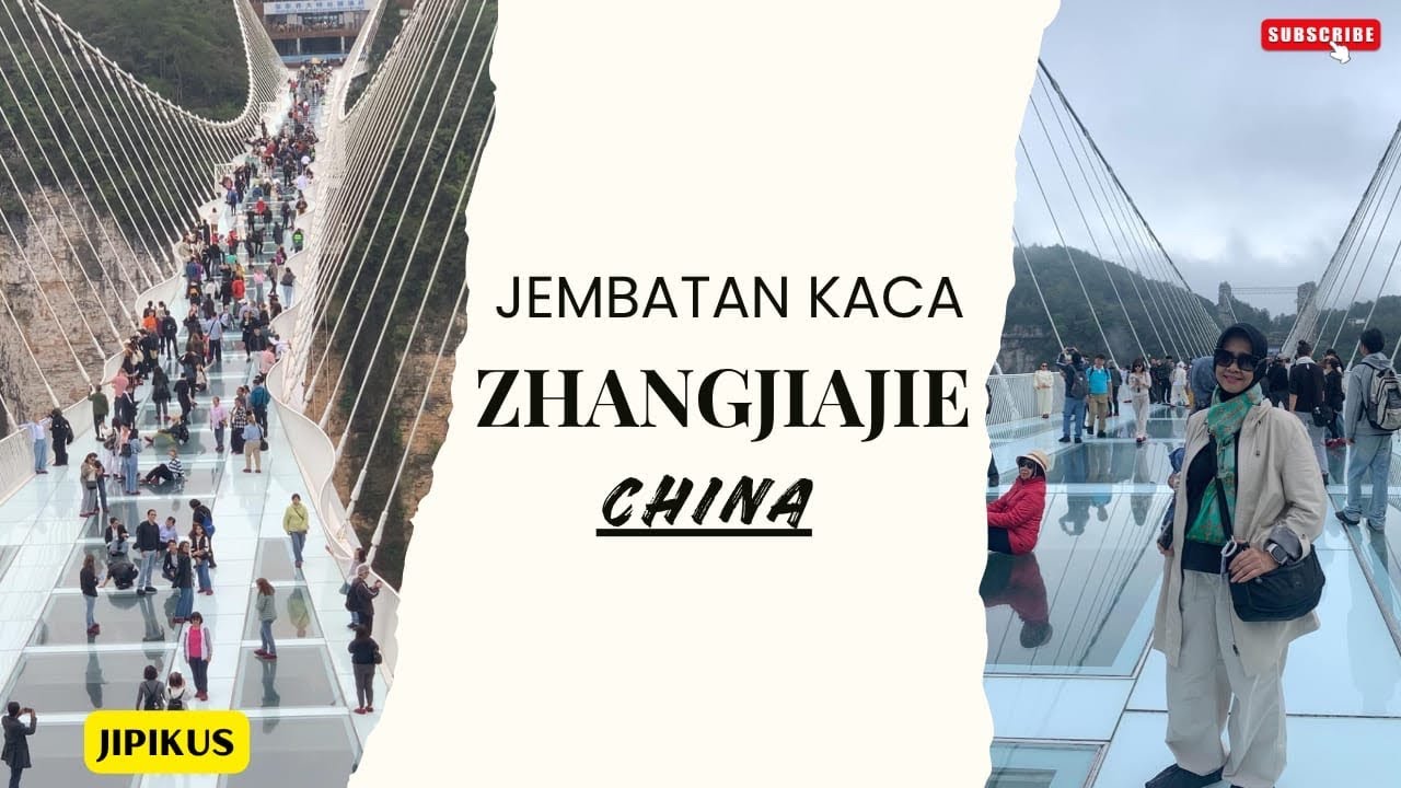 JEMBATAN KACA - ChangJiajie - Cina . 