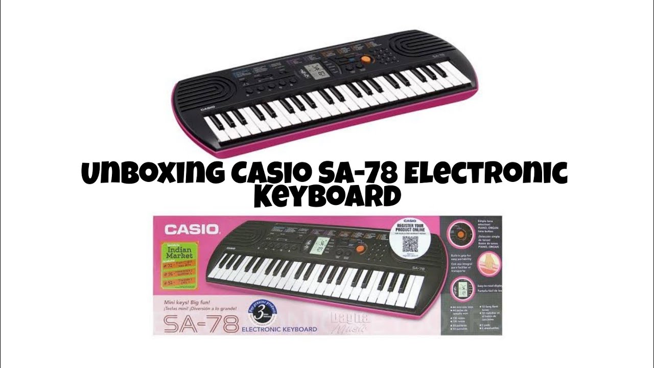 Unboxing Casio SA-78 Electronic Keyboard