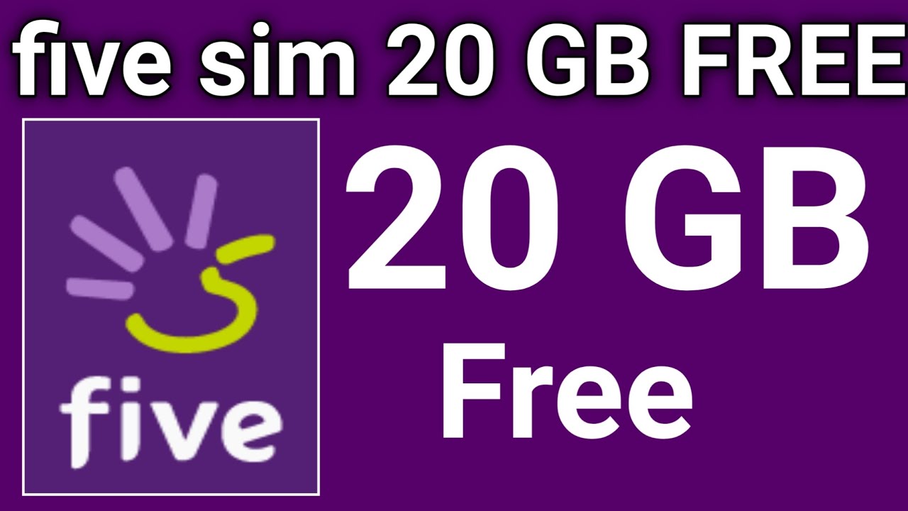 Five sim 20GB free Internet Package | five s 20GB free internet plan