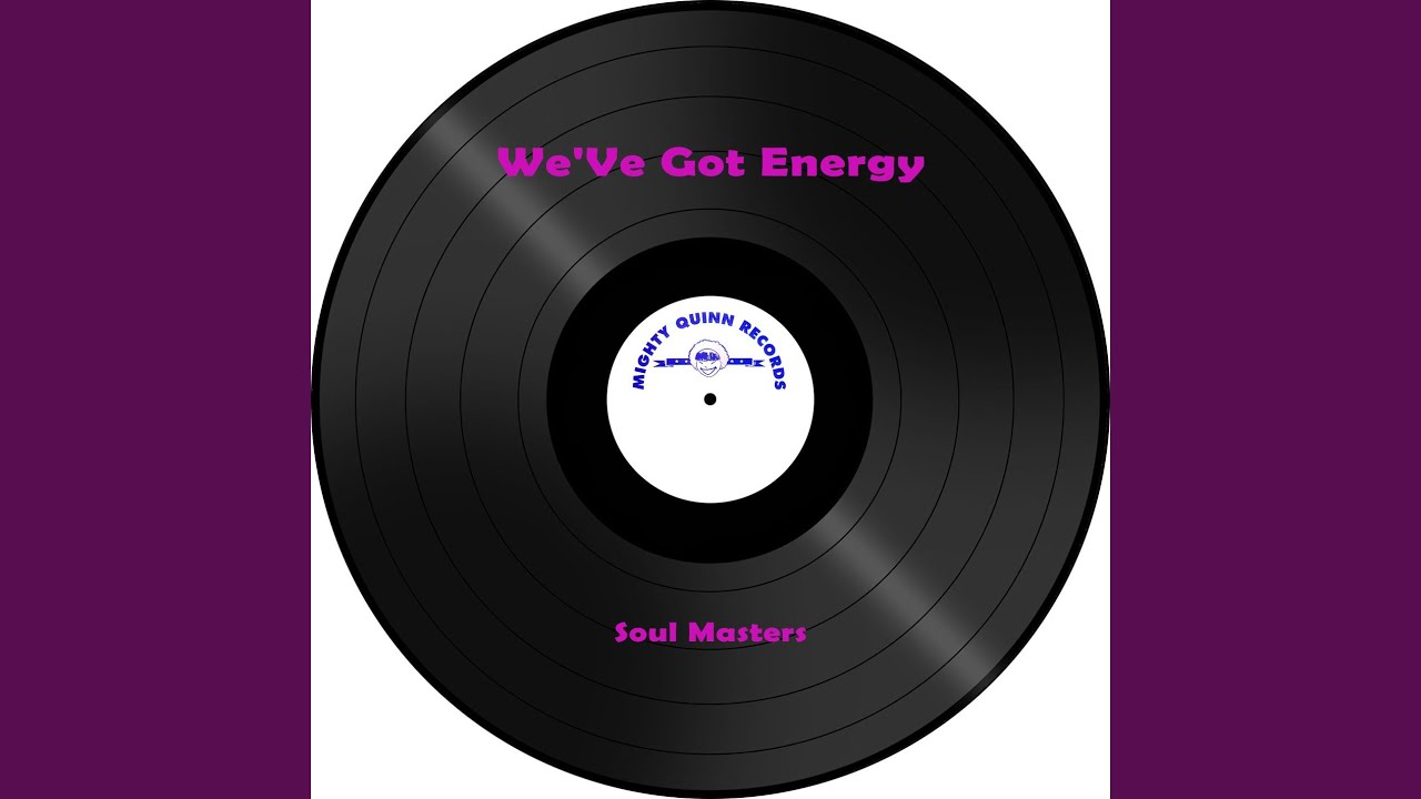 We'Ve Got Energy (Extended Version)