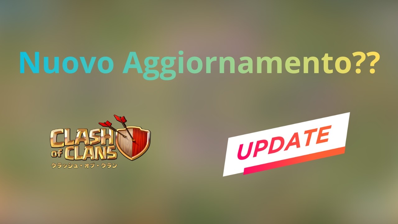 Aggiornamento Assurdo su Clash of Clans