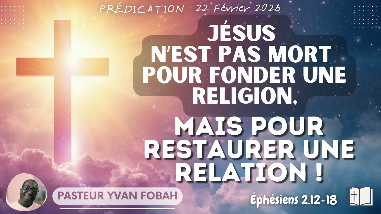 Jésus n'est pas mort pour fonder une religion, mais pour restaurer une relatio
