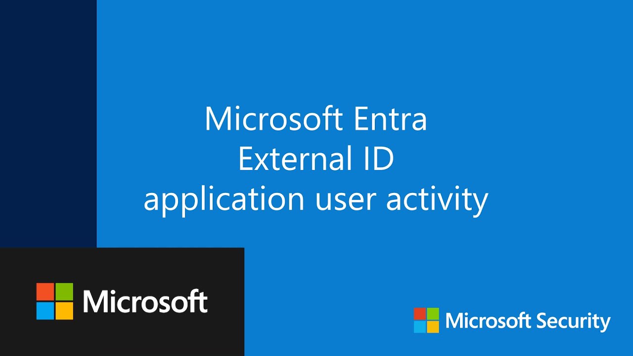 Microsoft Entra External ID: User activity insights