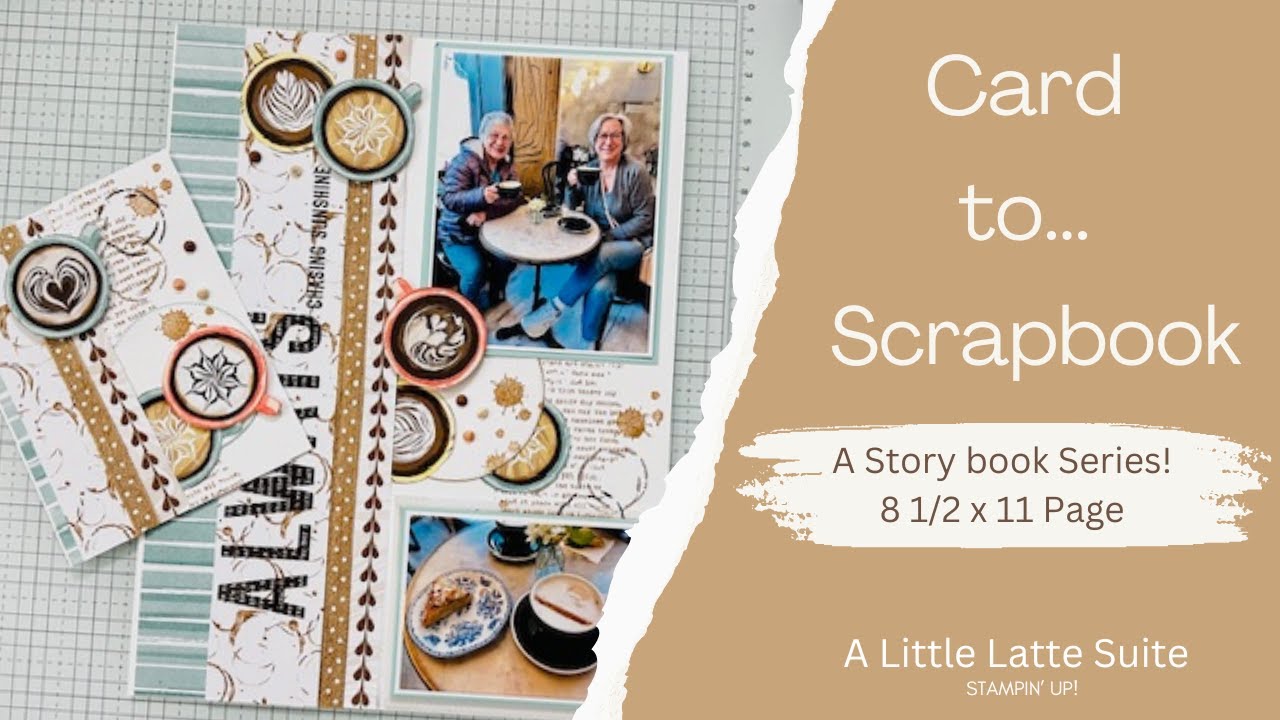 Stampin' UP!  Scrapbook page, A Little Latte Suite!