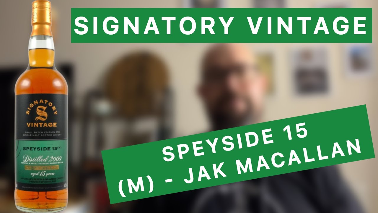 #354 SPEYSIDE M JAK MACALLAN  Signatory Vintage  Speyside 15 (M) Batch 18  48.2% 