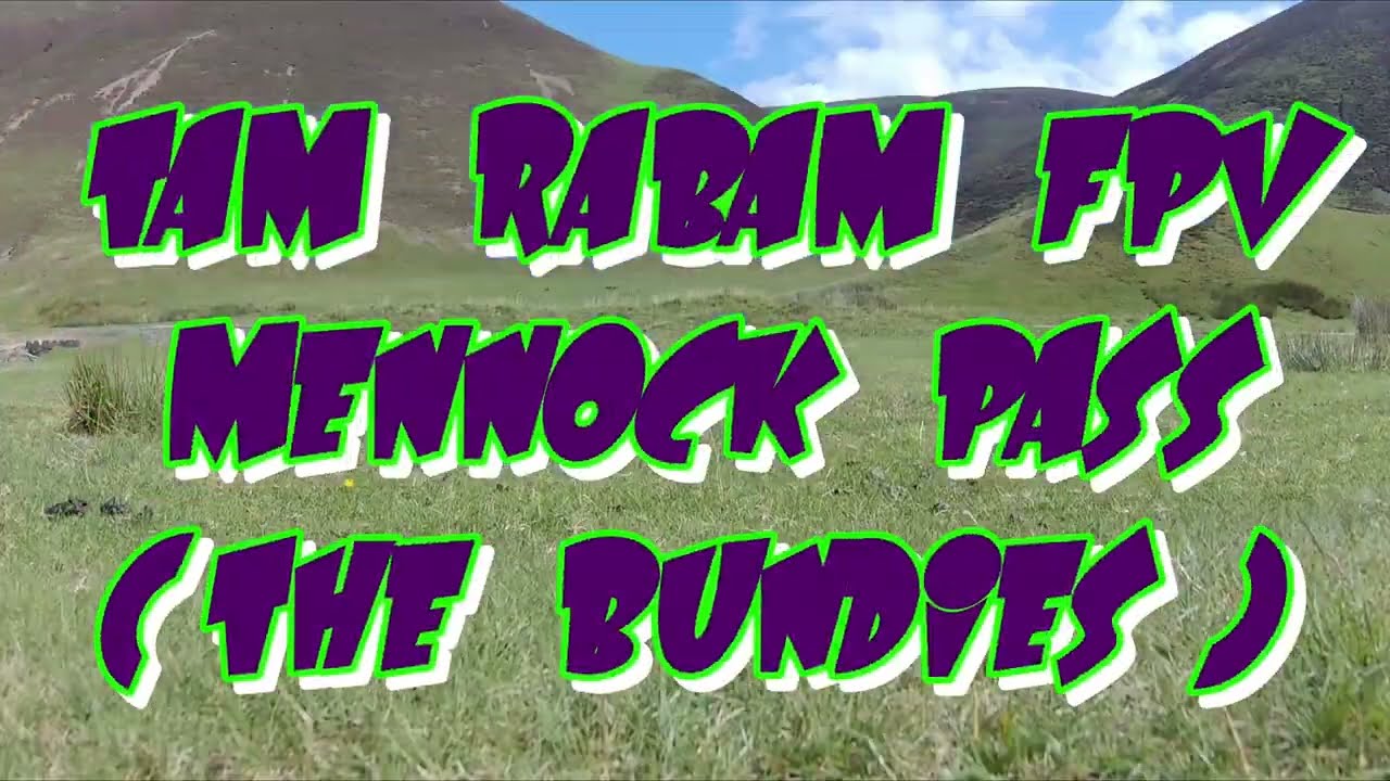MENNOCK PASS ( THE BUNDIES )