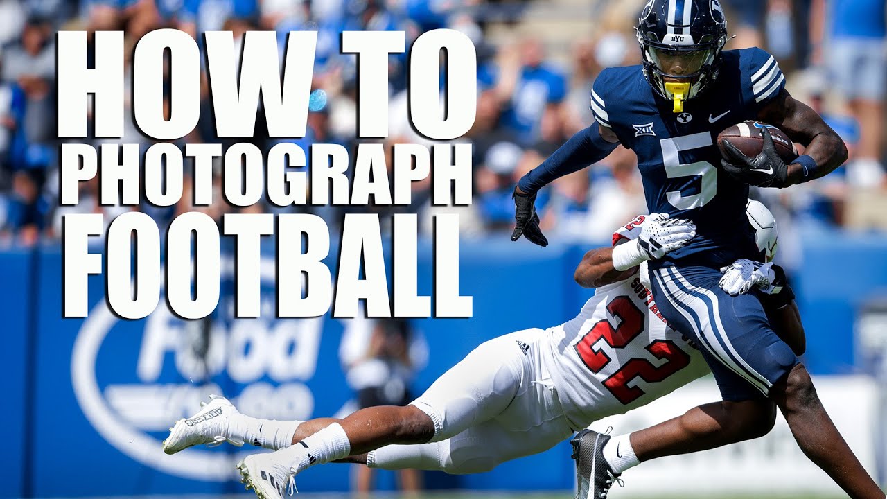How To Photograph Football - Part 2 - BYU Photo