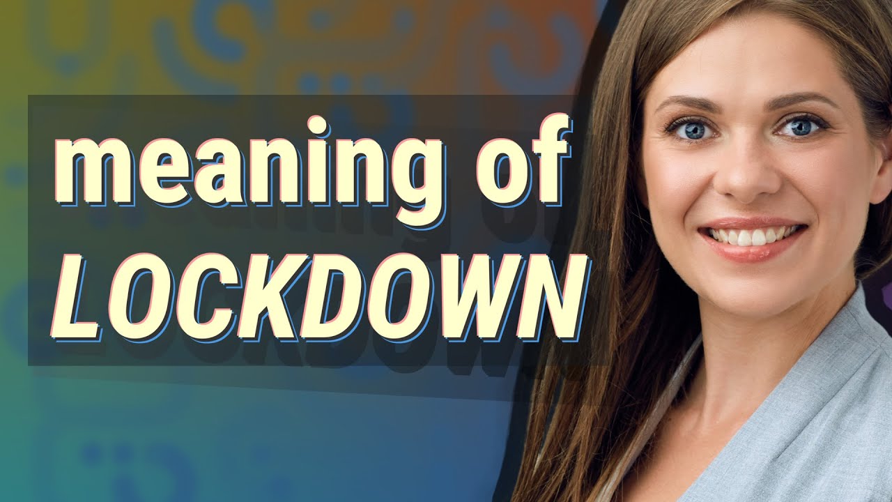 Lockdown | meaning of Lockdown
