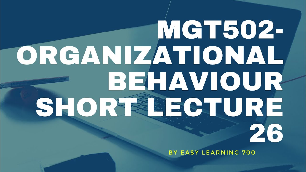 MGT502 Short Lecture 26