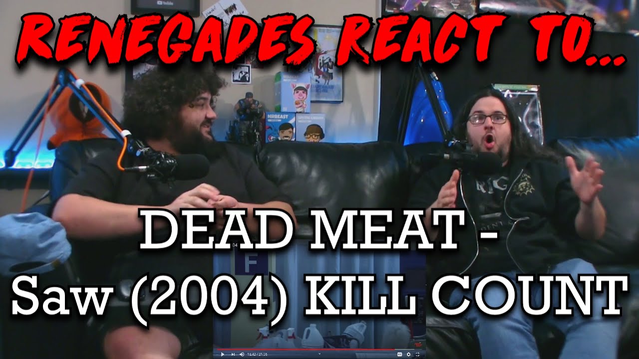 Renegades React to... @Dead Meat - Saw (2004) KILL COUNT