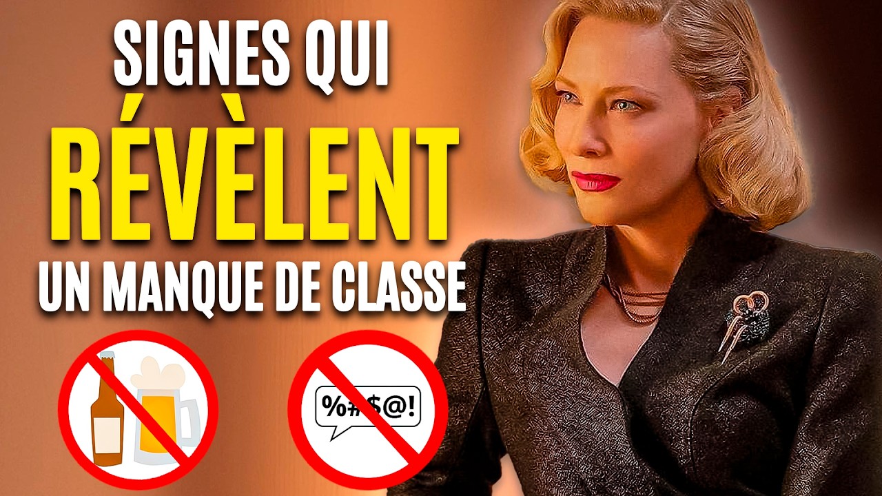 9 Signes QUI RÉVÈLENT que Vous Manquez de CLASSE