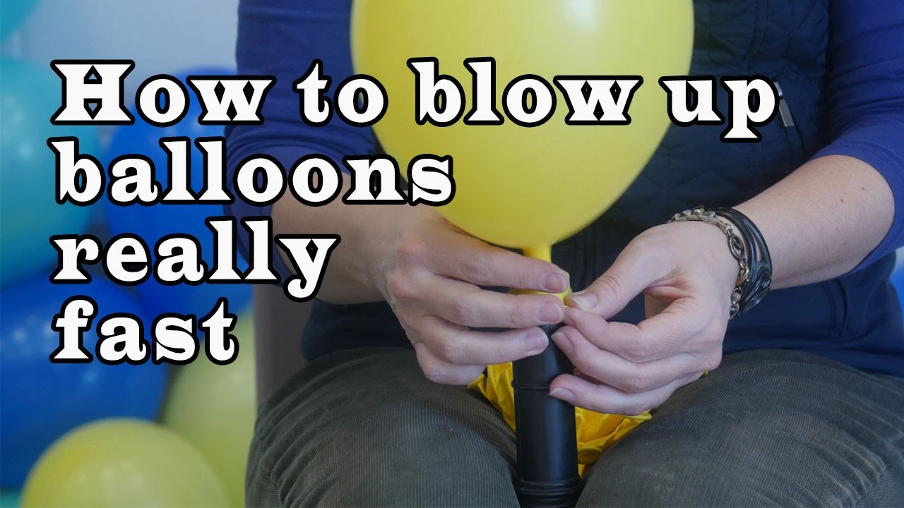 How to blow up balloons fast