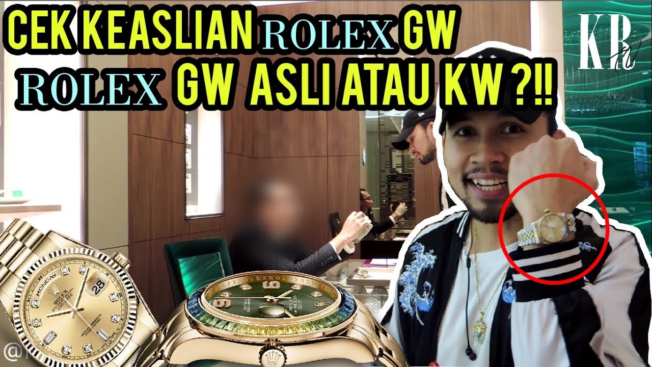 ROLEX GW KW ATAU ASLI ??! CEK KE ROLEX STORE