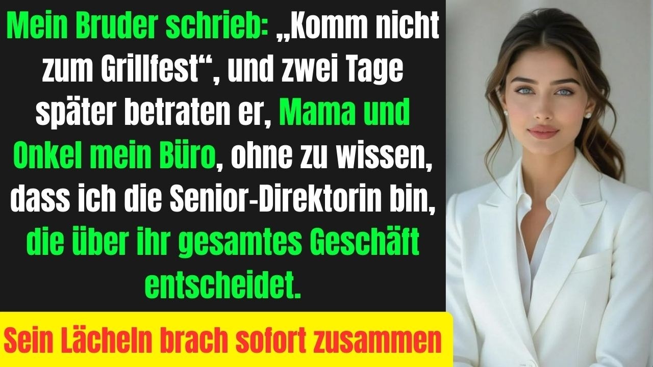 Mein Bruder schrieb:Komm nicht zum BBQ. Bis mein Bruder und seine Frau plötzlich in mein Büro treten