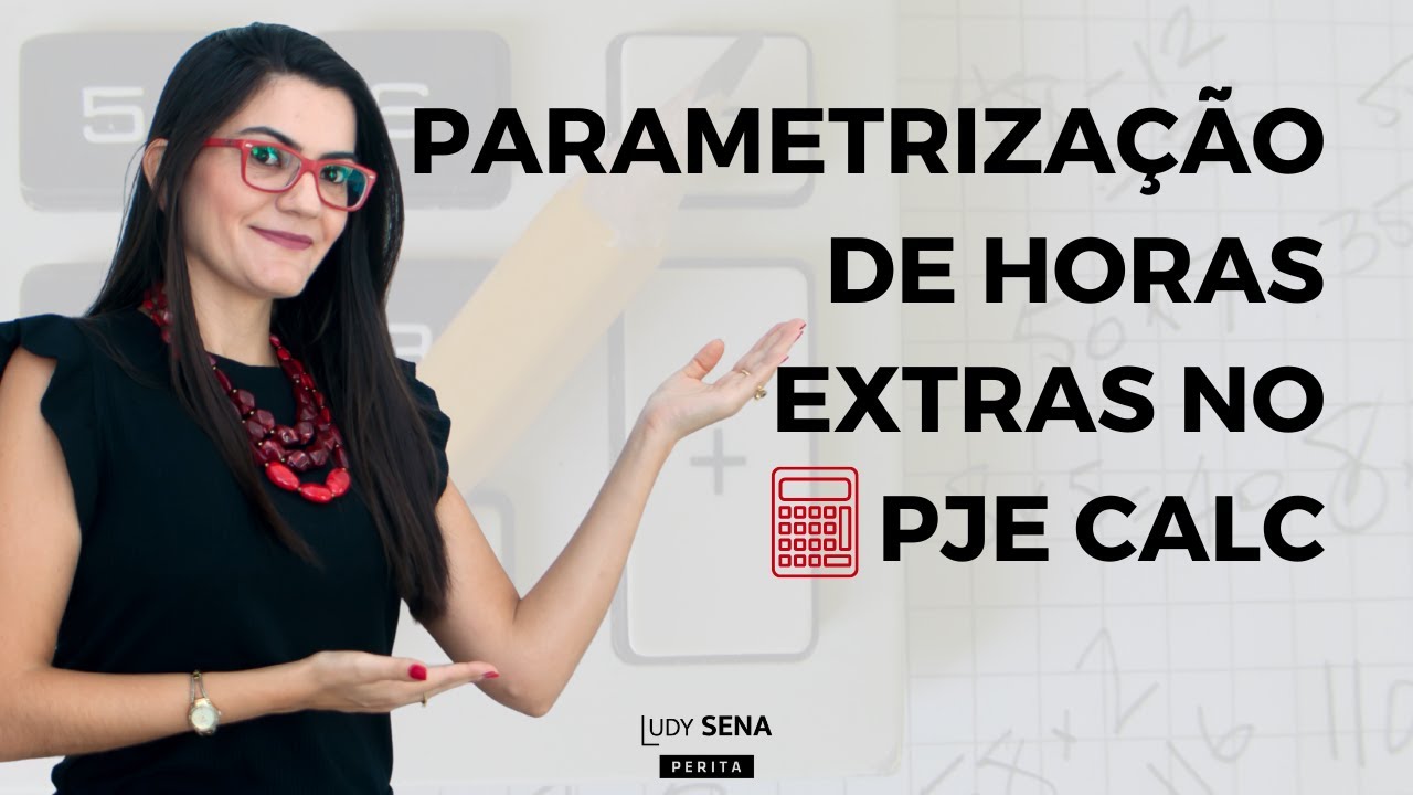 Parametrização de horas extras no PJe-Calc