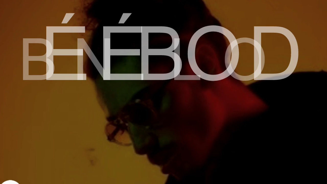 BÉNÉ BLOOD مترجمة