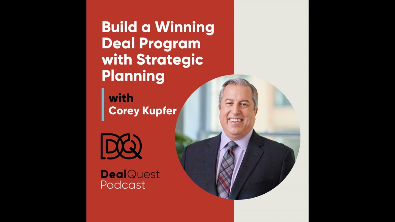 Episode 380: Build a Winning Deal Program with Strategic Planning