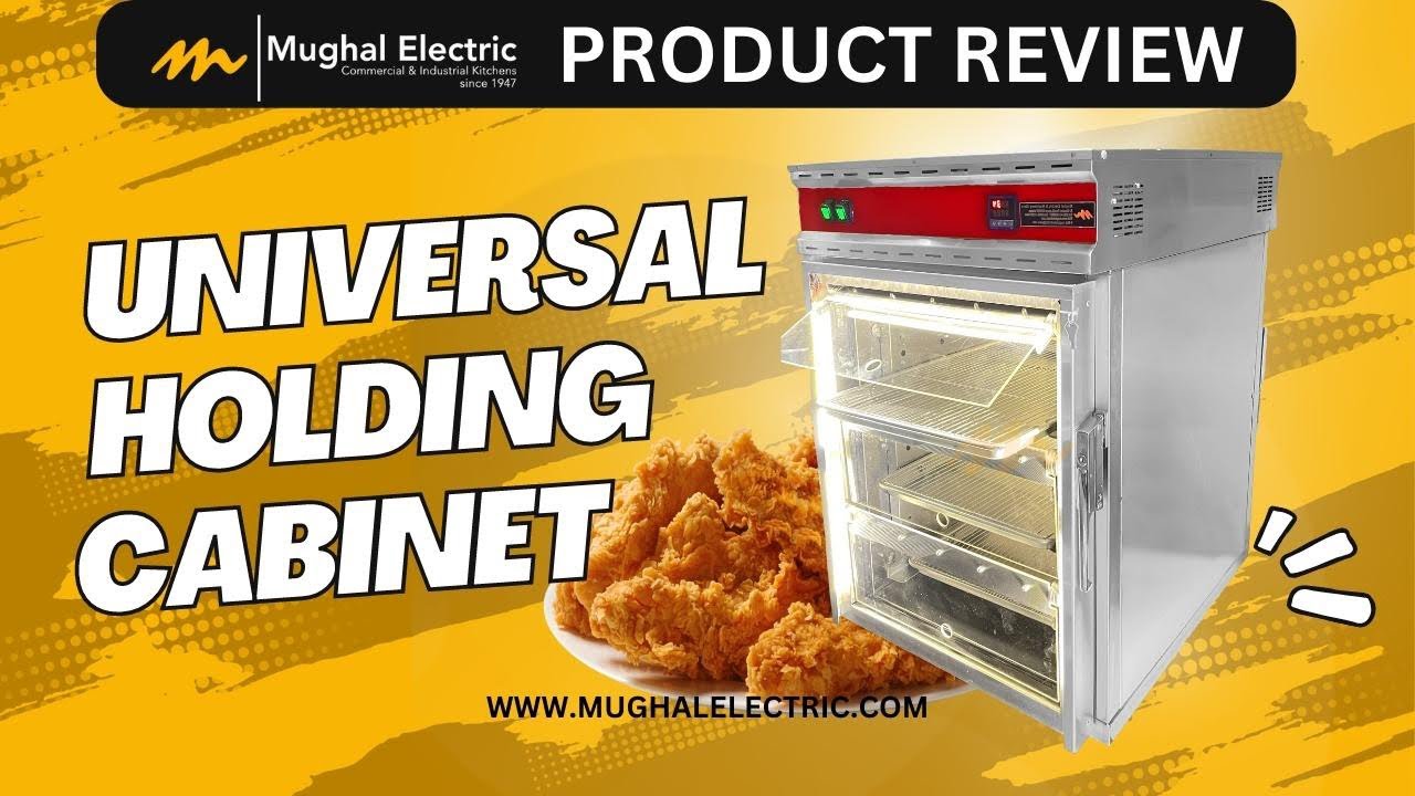 Universal Holding Cabinet | How To Hold Food Warm And Fresh? Fast Food Equipment | Mughal Electric