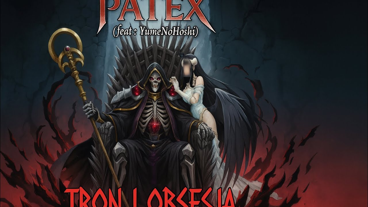 [AI] Patex (Feat.: YumeNoHoshi) - Tron i Obsesja (Overlord rap)