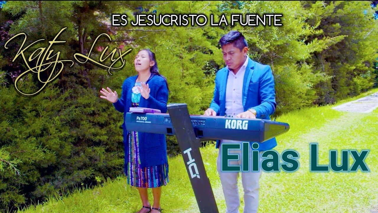 SOLISTA KATY LUX 🎤// ES JESUCRISTO LA FUENTE // Y ELIAS LUX Y SUS TECLADOS 🎹