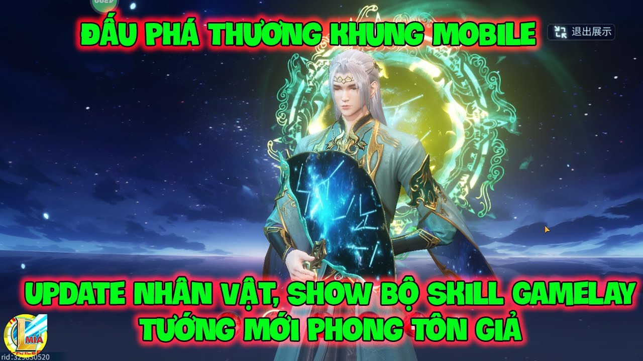 Đấu Phá Thương Khung Mobile: Update Nhân Vật, Show Bộ Skill Gamelay Tướng Mới Phong Tôn Giả, Max Đẹp