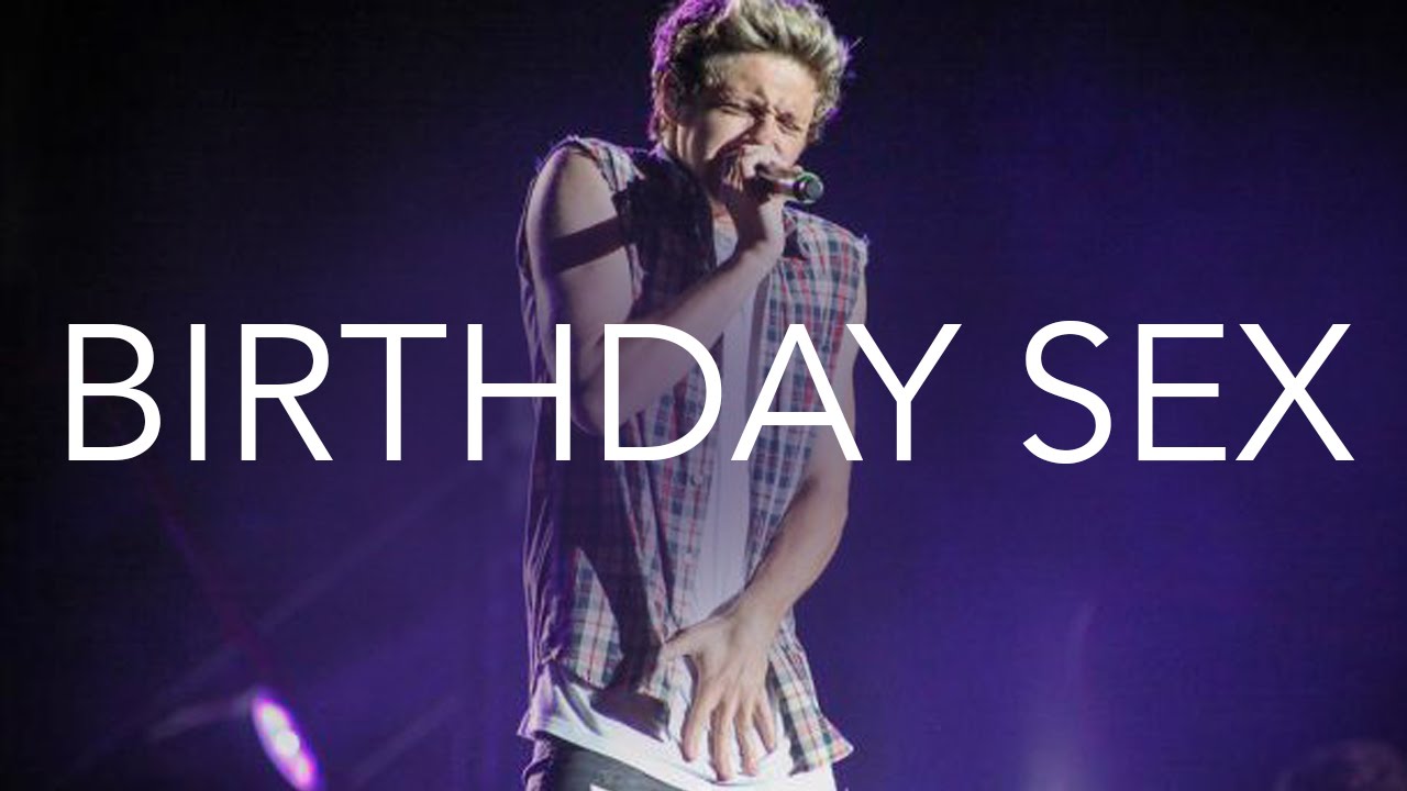 niall horan; birthday sex