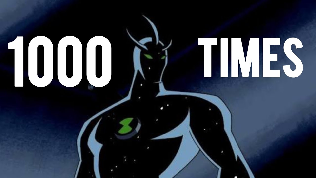 Saying Alien X 1000 Times - ( Ben 10's Most Powerful Alien )