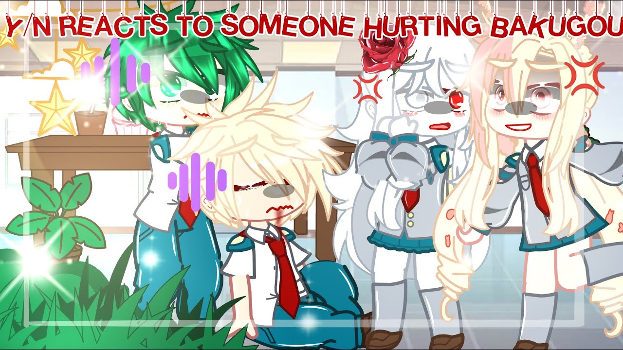 [] “Y/N reacts to someone hurting Bakugou...” [] BNHA/MHA []