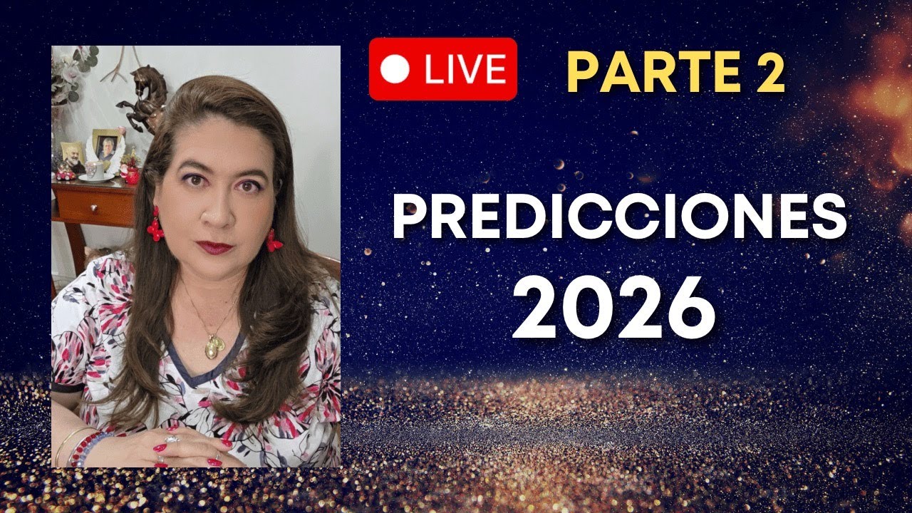 EN VIVO: PREDICCIONES 2026 - PARTE 2
