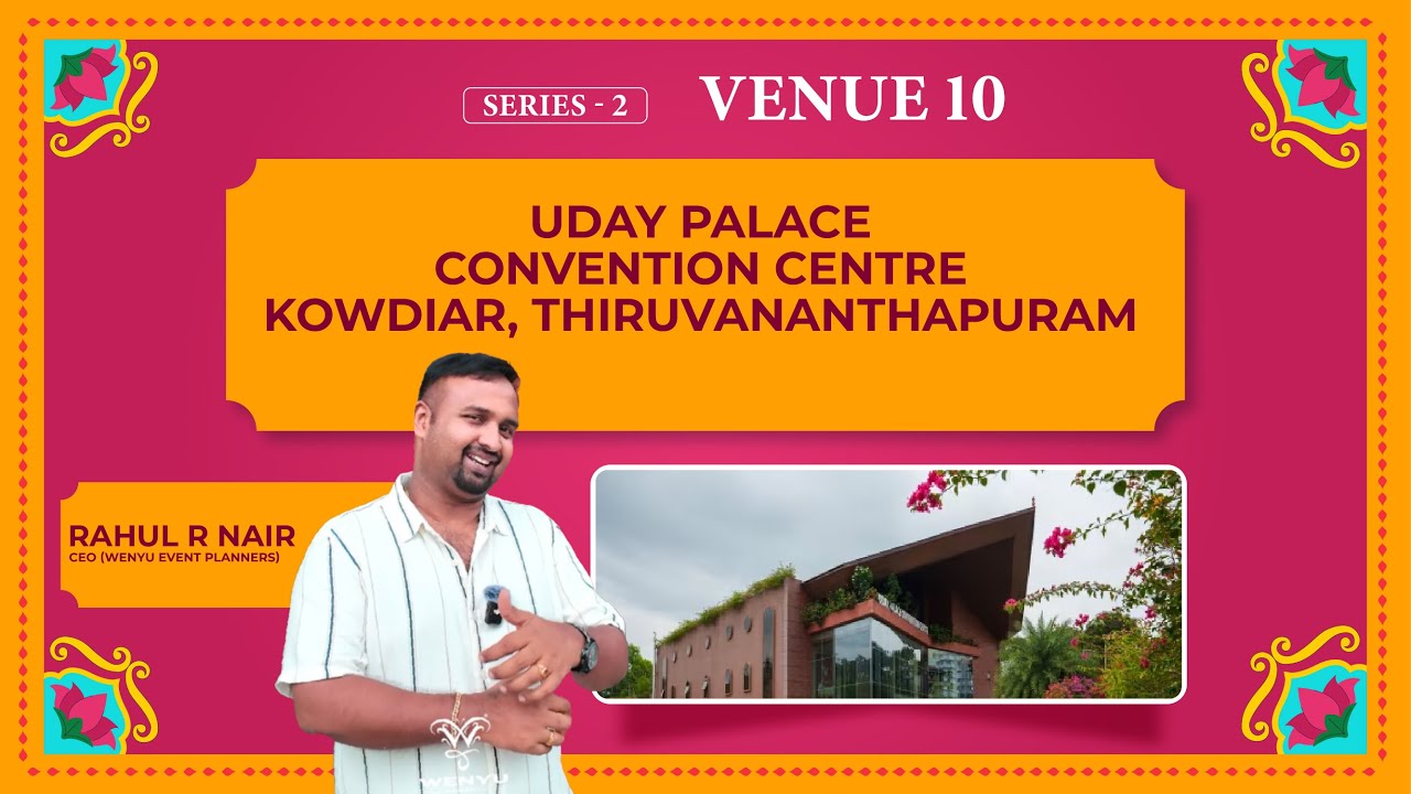 Uday Palace Convention Centre, Kowdiar, Thiruvananthapuram | Wedding Vlog | Wenyu Events #wedding