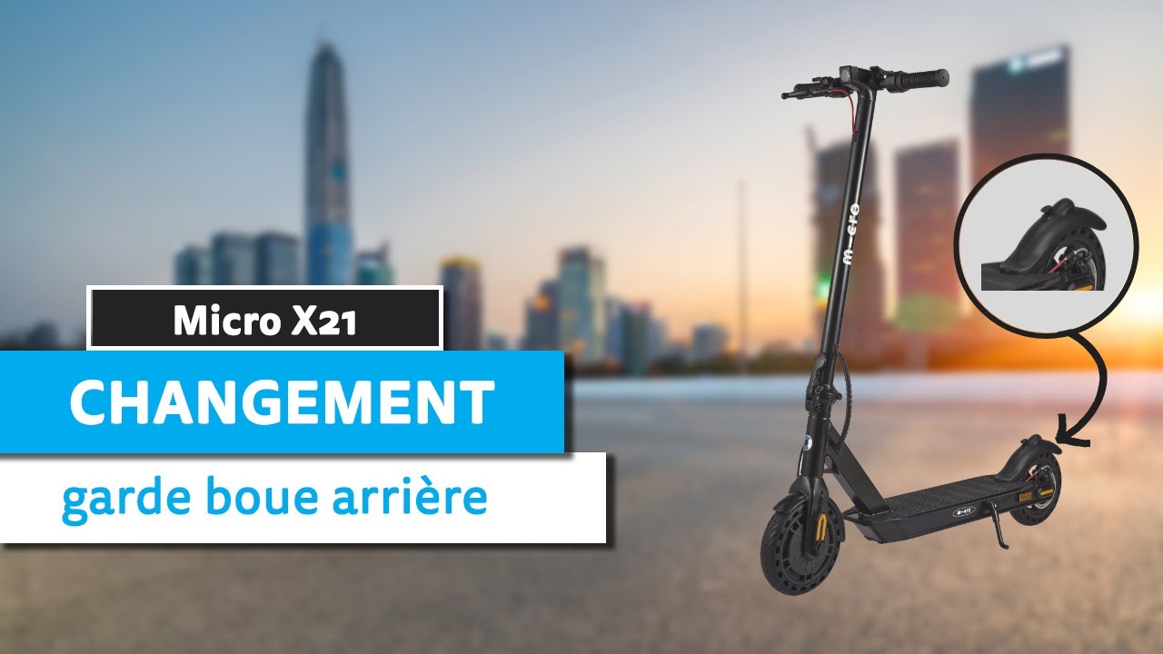 🔧 Micro X21 | Changement du garde boue arrière
