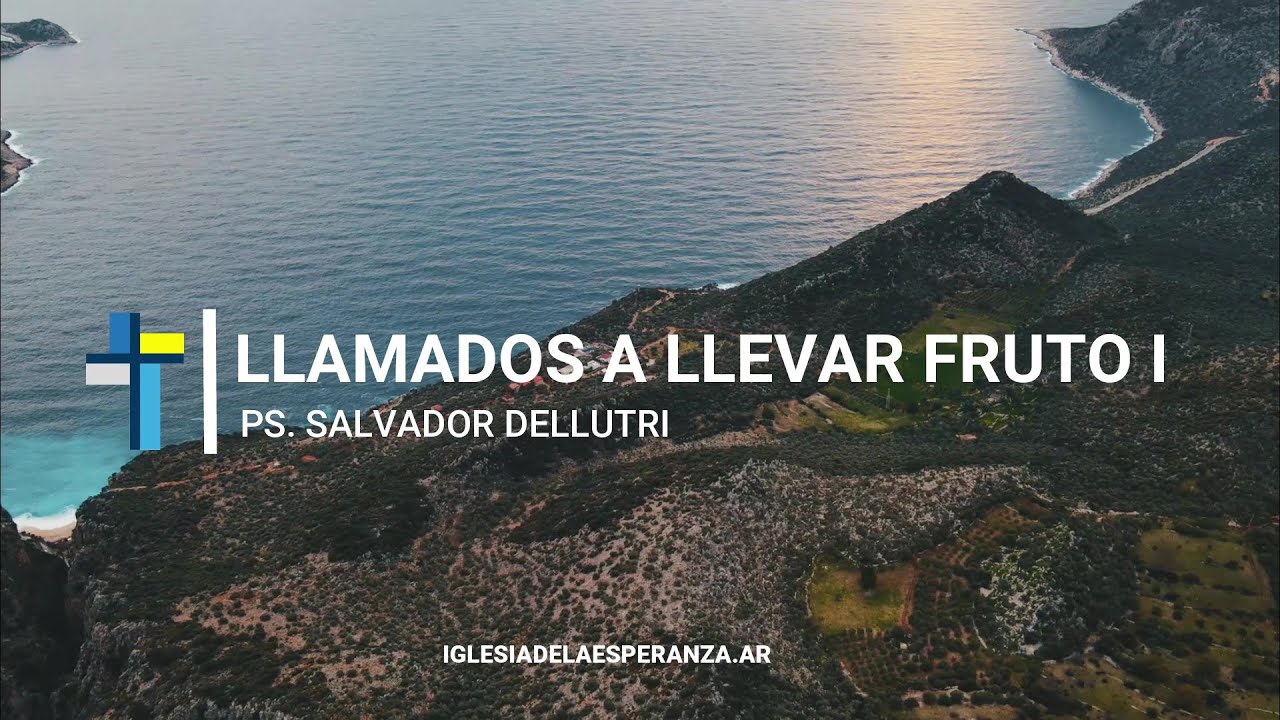 Llamados a llevar fruto I