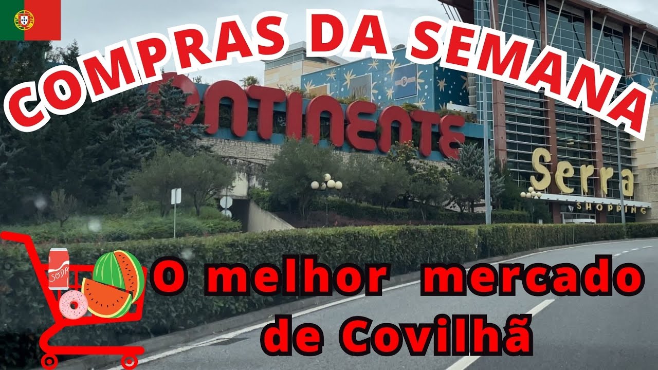 COMPRAS DA SEMANA NO MERCADO CONTINENTE  🛒  PORTUGAL + QUANTO GASTAMOS?